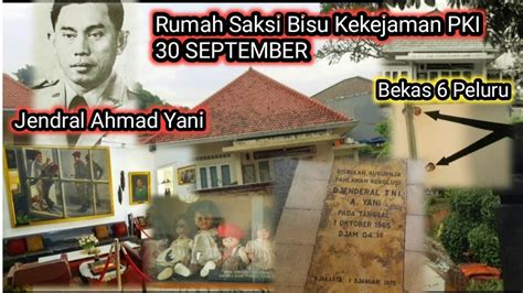 Rumah Sejarah Pahlawan Revolusi Jendral Ahmad Yani Saat Penculikan