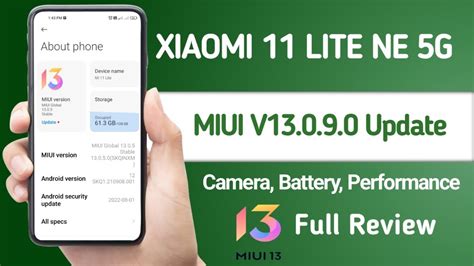 Xiaomi 11 Lite NE 5G New MIUI 13 0 9 0 Update Camera Battery