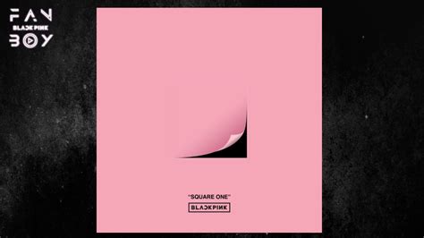 Blackpink Square One Debut Single Album Youtube