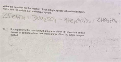 Solved Write The Equation For The Reaction Of Iron Iii Phosphate