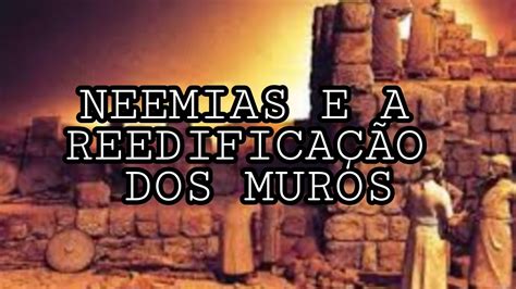 pregaçao Neemias e a reconstruçao dos muros YouTube