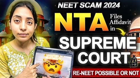 Affidavit Filed By NTA In Court RE NEET Possible Or Not Detailed