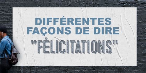 4 expressions pour féliciter en anglais