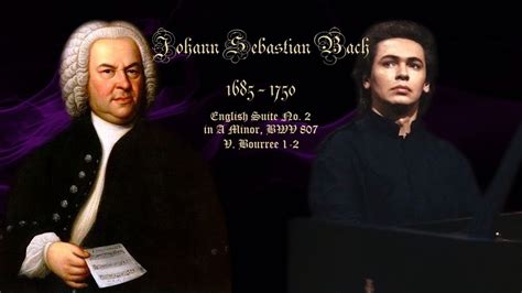 J S Bach English Suite No 2 In A Minor BWV 807 5 Bourree 1 2