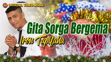 Lagu Natal Gita Sorga Bergema Iron Tapilaha I Lagu Rohani I Rohani