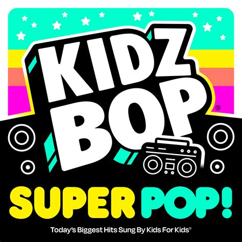 Kidz Bop Super Pop Kidz Bop Uk