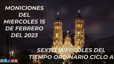 Moniciones Diarias MIERCOLES 15 DE FEBRERO DEL 2023 SEXTO MIERCOLES