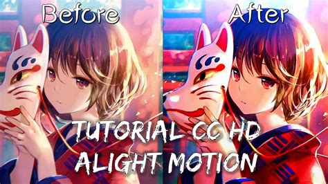 Tutorial Cc Hd Alight Motion Tutorial Alight Motion Youtube