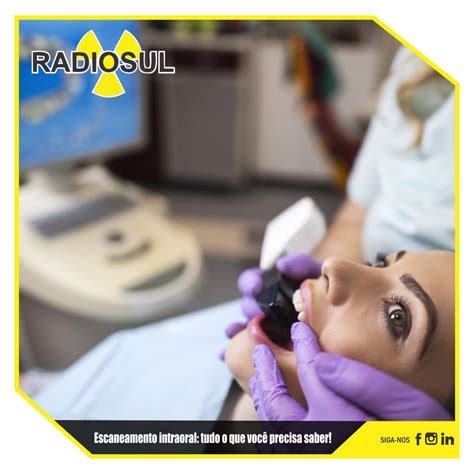 RadioSul Digital Escaneamento intraoral tudo o que você precisa saber