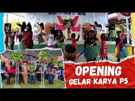 Opening Gelar Karya P5 2023 SDN 1 Kalampangan YouTube