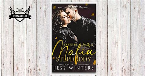 Taken By Hubby S Mafia StepDaddy Taboo Age Gap Mafia BBW Romance By Jess Winters