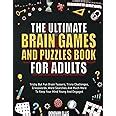 The Ultimate Brain Games And Puzzles Book For Adults Tricky But Fun