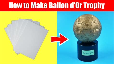 How To Make Ballon D Or Trophy Diy Ballon D Or Trophy Youtube