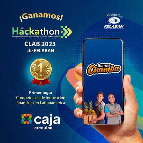 Caja Arequipa Gana Premio Internacional Hackathon Clab Caja Arequipa