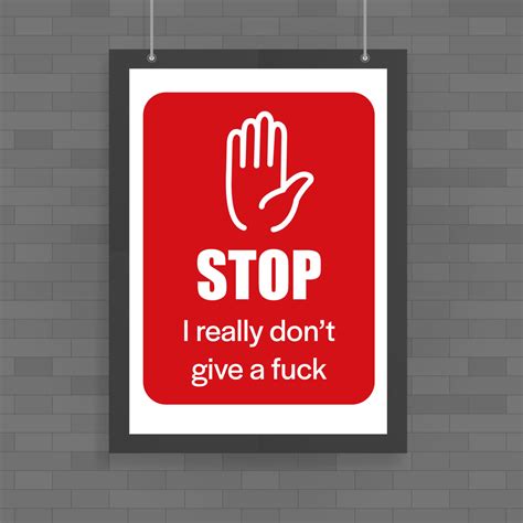 Stop Poster Rude Posters Slightly Disturbed