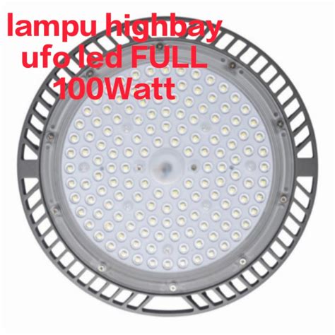 Jual LAMPU HIGHBAY UFO LED 100Watt FULL 100W LAMPU GANTUNG INDUSTRI UFO