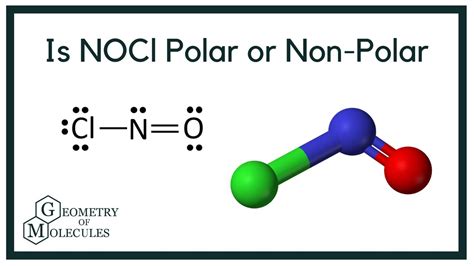 Is NOCl Polar Or Non Polar Nitrosyl Chloride YouTube