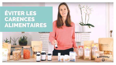 Comment Viter Les Carences Alimentaires Youtube