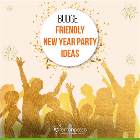 5 Budget-Friendly New Year Party Ideas - Ferns N Petals