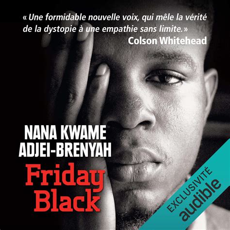 Friday Black French Version By Nana Kwame Adjei Brenyah Goodreads