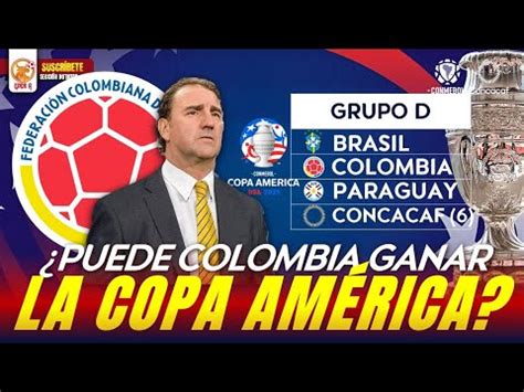 PUEDE SELECCIÓN COLOMBIA GANAR LA COPA AMÉRICA 2024 YouTube