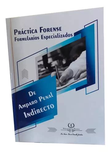 Practica Forense Formularios Amparo Penal Indirecto Demandas Envío gratis