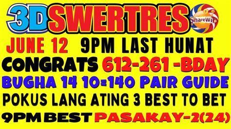 3D LOTTO SWERTRES HEARING 9PM UPDATE JUNE 12 BUGHA 612 261 PA BDAY