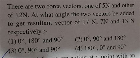 There Are Two Force Vectors One Of N And Other Of N At What Angle