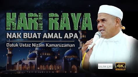 Amalan Sunnah Di Hari Raya L Ustaz Datuk Nizam Kamaruzaman YouTube