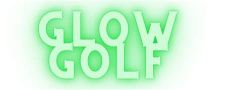 Glow Golf- Saturday, October 24th - Rusted Rail Golf Club