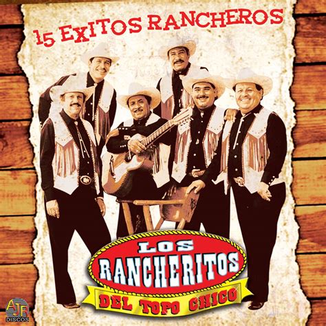 15 Éxitos Rancheros Álbum de Los Rancheritos del Topo Chico Apple