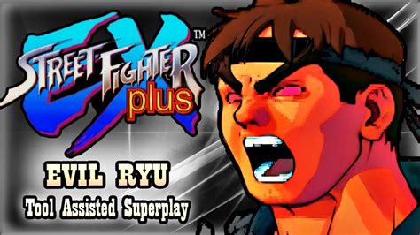 【tas】street Fighter Ex Plus Arcade 1997 Evil Ryu Youtube