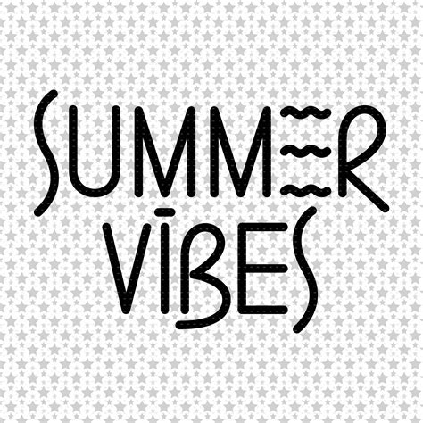 Summer Vibes Svg Png Eps Pdf Summer Shirt Svg Funny Etsy