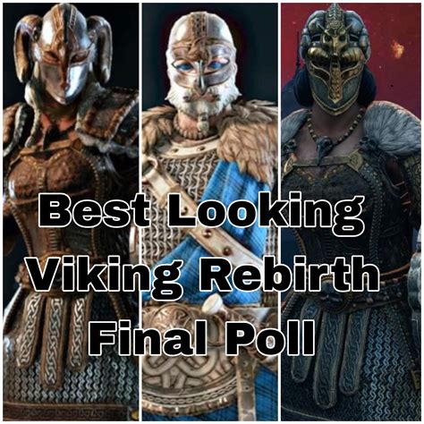 Best Looking Viking Rebirth Final Poll For Honor Amino