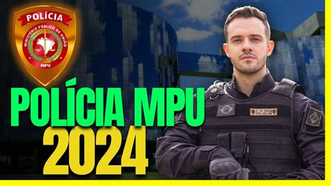 Concurso POLÍCIA MPU EDITAL só em 2024 Saiba tudo aqui YouTube