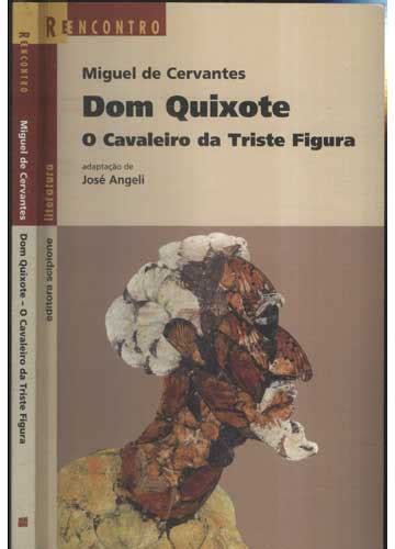 Sebo Do Messias Livro Dom Quixote O Cavaleiro Da Triste Figura