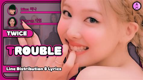 Twice Trouble All Vocals Line Distribution Color Coded Lyrics