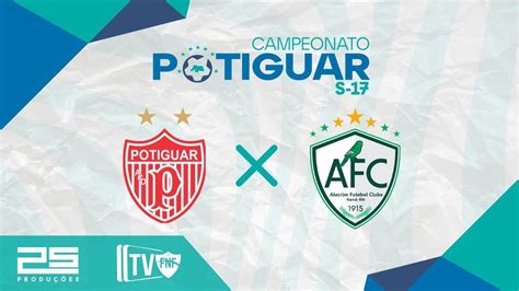 AO VIVO POTIGUAR X ALECRIM CAMPEONATO POTIGUAR SUB 17 2024 YouTube