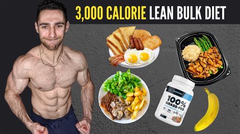 3000 Calorie Lean Bulk Diet Full Day Of Eating Youtube