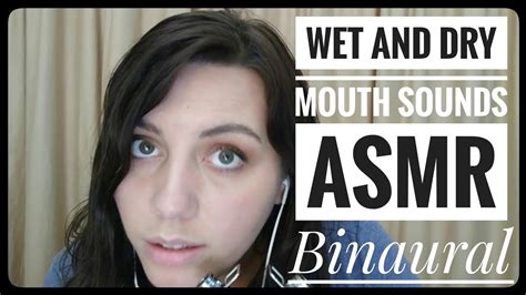 Wet And Dry Mouth Sounds Asmr Youtube