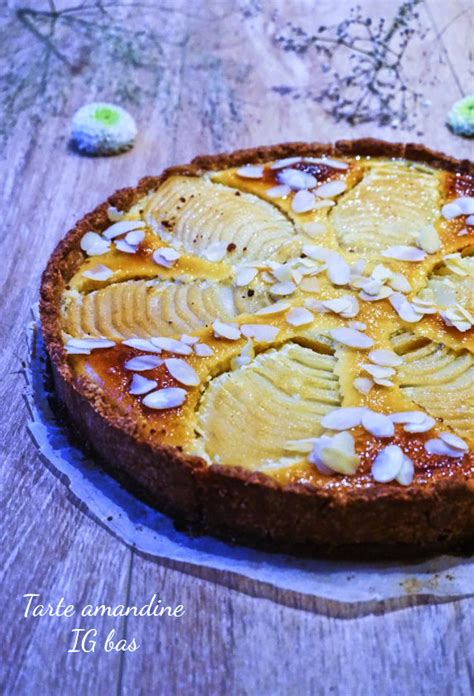 Tarte Amandine Aux Poires Ig Bas Rappelle Toi Des Mets