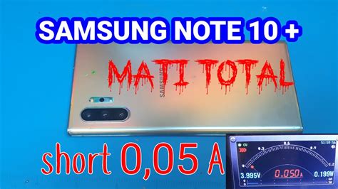 SAMSUNG GALAXY NOTE 10 PLUS MATI TOTAL SHORT 0 05A YouTube