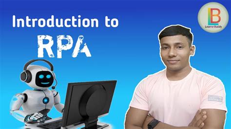 Introduction To Rpa What Is Rpa Basics Of Rpa Rpa Tutorial Rpa Training Learnerbuddy