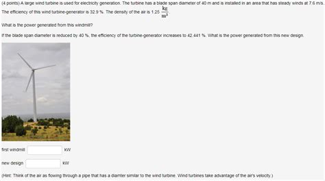 Solved 4 Points A Large Wind Turbine Is Used For