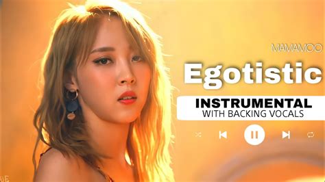 Mamamoo Egotistic Official Instrumental With Backing Vocals Lyrics