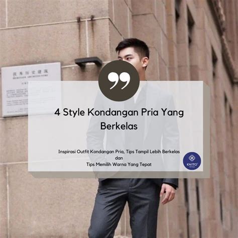 4 Style Kondangan Pria Yang Tren Dan Keren Cek Favoritmu