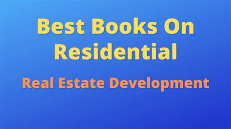 11 Best Real Estate Development Books for 2024 (Summarized)