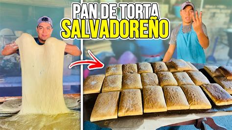 HACIENDO PAN DE TORTA EN EL SALVADOR PAN PARA TORREJAS YouTube