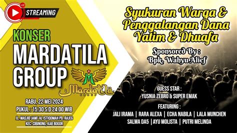 Mardatila Group Live In Concert Pondok Rajeg Cibinong Mei