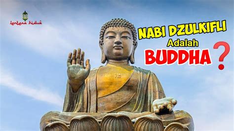 BENARKAH BUDDHA ITU NABI DZULKIFLI RAMALAN BUDDHA ATAS DATANGNYA